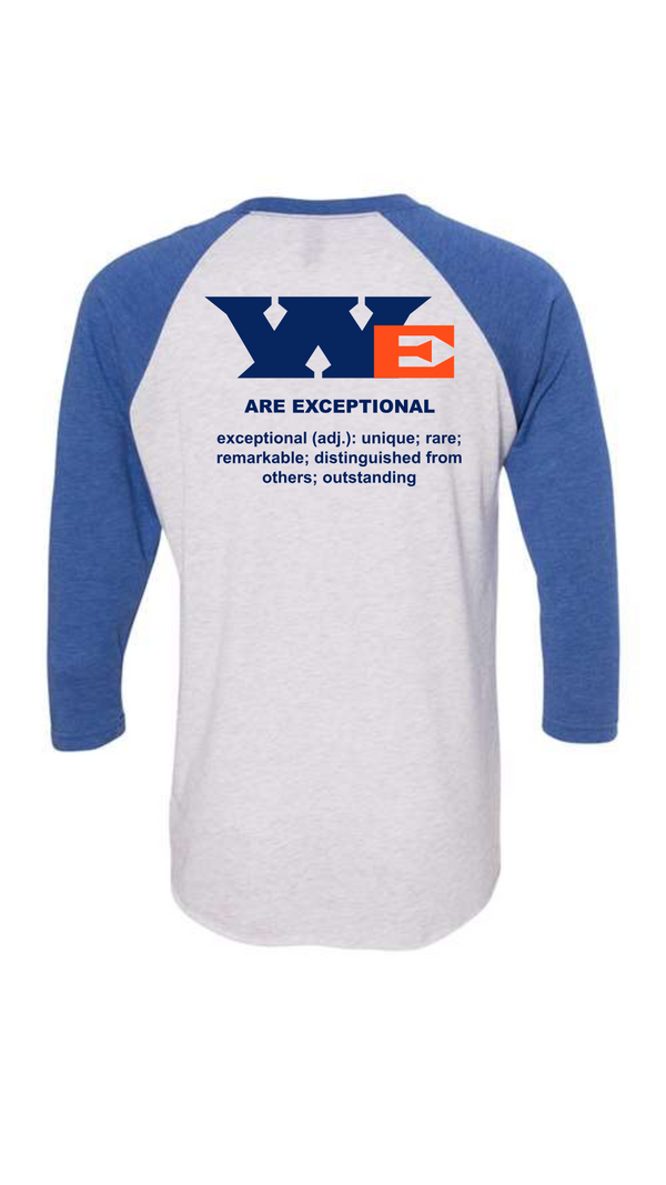 'We Are Exceptional' Adult 3/4 Raglan Tee - Royal Sleeves/ White Heather Body