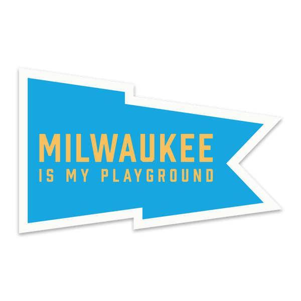 Milwaukee Is My Playground Sticker - GILTEE